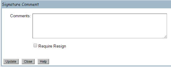 NOTE: If you check the “Require Resign” checkbox, the signature will ...